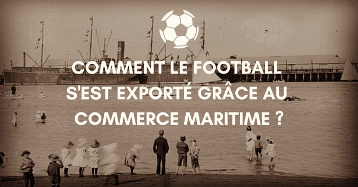 football et commerce maritime samy thuillier